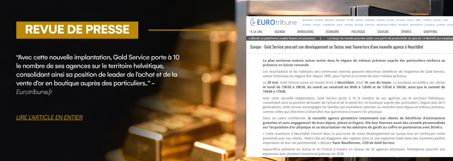 Revue de presse : article annonçant l'ouverture d'une agence Gold Service à Neuchâtel, en Suisse