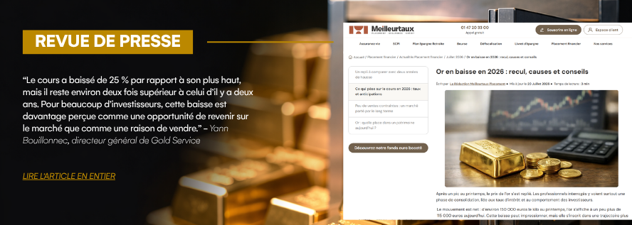 Visuel de revue de presse présentant l’article de Meilleurtaux Placement consacré à la baisse du cours de l’or en 2026 et à l’analyse de Yann Bouillonnec, directeur général de Gold Service.